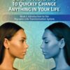 How to Do Precision Self Therapy To Quickly Change Anything In Your Life